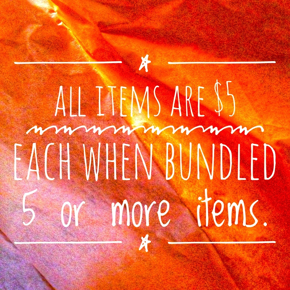 5 for $25 all items!!! Bundle for discount